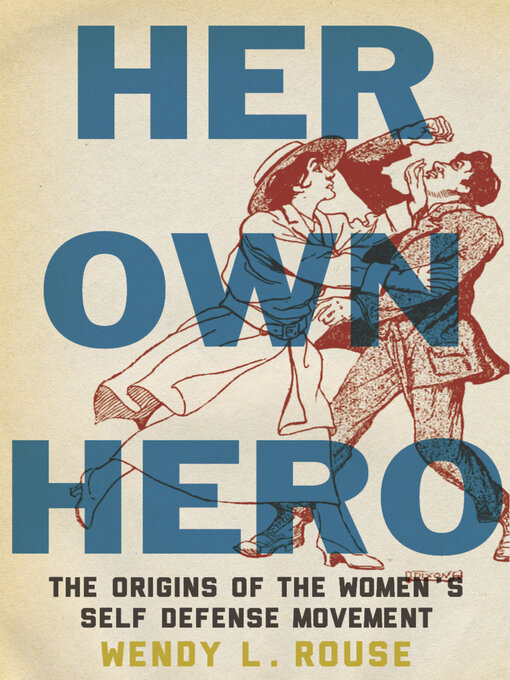 Title details for Her Own Hero by Wendy L. Rouse - Available